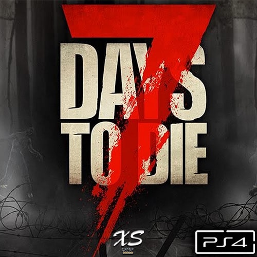 7 Days to Die PS4 XS Gamer